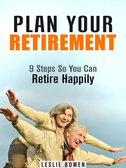 Title details for Plan Your Retirement by Leslie Bowen - Available